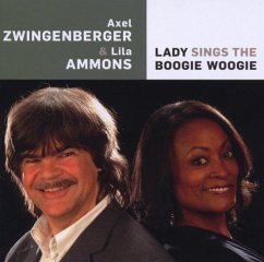 Lady Sings The Boogie Woogie - Zwingenberger,Axel & Ammons,Lila