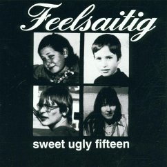 Sweet Ugly Fifteen - Feelsaitig