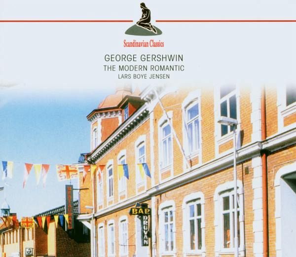 Gershwin: The Modern Romantic