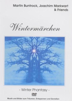 Wintermärchen - Musik und Bilder zum Träumen, .. Cover Wintermärchen - Musik und Bilder zum Träumen, ..