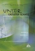 Unser grösster Schatz Unser grösster Schatz