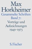 Vorträge und Aufzeichnungen 1949-1973 / Gesammelte Schriften, 19 Bde. Bd.7