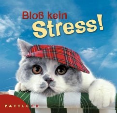 Bloss kein Stress