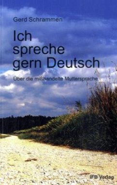 Ich spreche gern Deutsch - Schrammen, Gerd