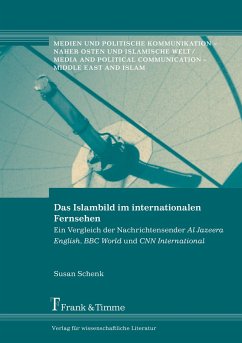 Das Islambild im internationalen Fernsehen - Schenk, Susan