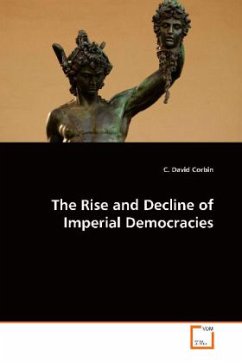 The Rise and Decline of Imperial Democracies - Corbin, C. David