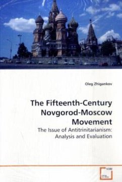 The Fifteenth-Century Novgorod-Moscow Movement - Zhigankov, Oleg