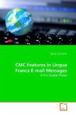 CMC Features in Lingua Franca E-mail Messages
