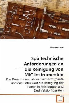 Spültechnische Anforderungen an die Reinigung von MIC-Instrumenten - Leise, Thomas