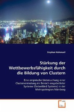 Stärkung der Wettbewerbsfähigkeit durch die Bildung von Clustern - Hohenadl, Stephan