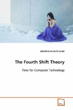 The Fourth Shift Theory - SCHULTZ AUNE, ADONICA