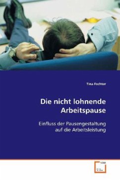 Die nicht lohnende Arbeitspause - Fechter, Tina