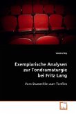 Exemplarische Analysen zur Tondramaturgie bei Fritz Lang