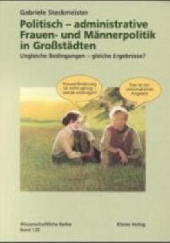 Politisch-administrative Frauen- und Männerpolitik in Großstädten