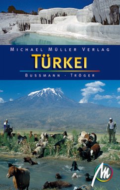 Türkei. Michael Bussmann ; Gabriele Tröger - Bussmann, Michael und Gabriele Tröger