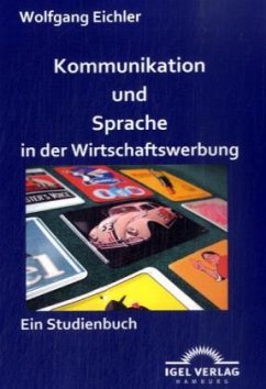 Kommunikation und Sprache in der Wirtschaftswerbung - Eichler, Wolfgang