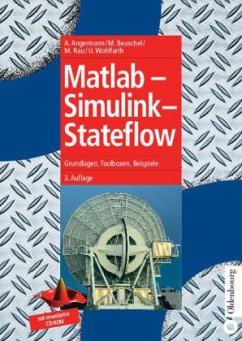 Matlab - Simulink - Stateflow - Angermann, Anne; Beuschel, Michael; Rau, Martin; Wohlfarth, Ulrich