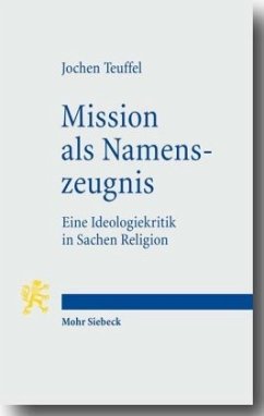 Mission als Namenszeugnis - Teuffel, Jochen