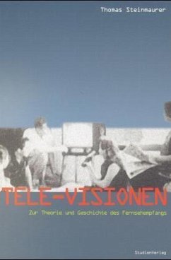 Tele-Visionen - Steinmaurer, Thomas