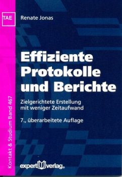 Cover Effiziente Protokolle und Berichte: Zielgerichtete Erstellung mit weniger Zeitaufwand. (Kontakt & Studium).