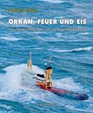 Orkan, Feuer und Eis