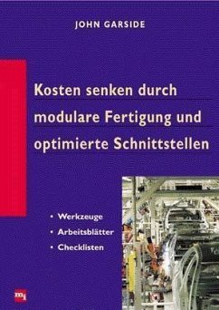 Kosten senken durch modulare Fertigung und optimierte Schnittstellen