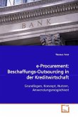 e-Procurement: Beschaffungs-Outsourcing in der Kreditwirtschaft