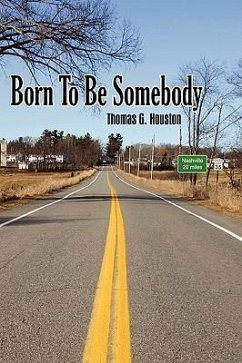 Born To Be Somebody