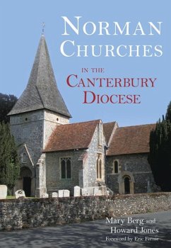 Norman Churches in the Canterbury Diocese - Berg, Mary; Jones, Howard