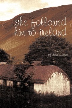 She Followed Him to Ireland - De Mont, Alpha