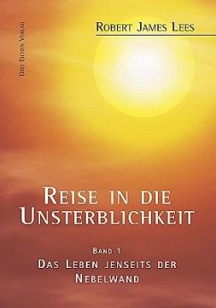 Reise in die Unsterblichkeit (Band 1) - Lees, Robert-James