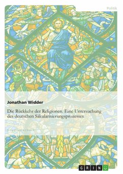 Die Rückkehr der Religionen. Eine Untersuchung des deutschen Säkularisierungsprozesses - Widder, Jonathan