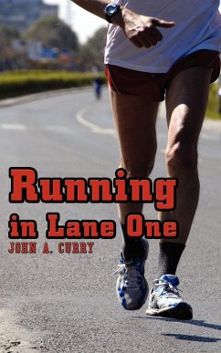 Running in Lane One - Curry, John A.