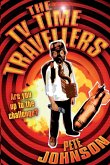 The TV Time Travellers The TV Time Travellers