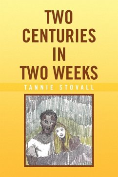 Two Centuries in Two Weeks - Stovall, Tannie