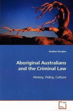 Aboriginal Australians and the Criminal Law - Douglas, Heather