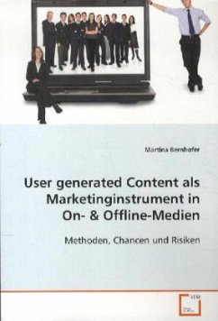 User generated Content als Marketinginstrument in On- - Bernhofer, Martina