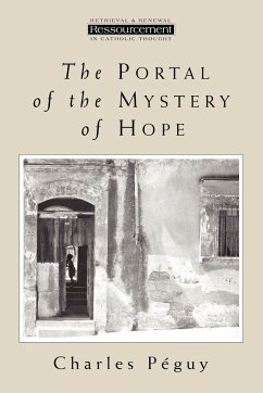 The Portal of the Mystery of Hope - Peguy, Charles; Pequy, Charles; Pguy, Charles