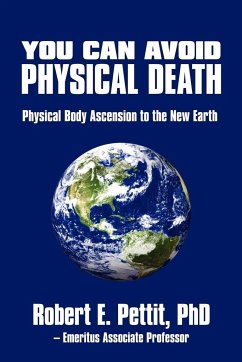 You Can Avoid Physical Death - Pettit, Robert E.