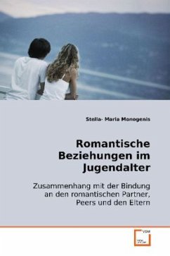 Romantische Beziehungen im Jugendalter - Monogenis, Stella- Maria