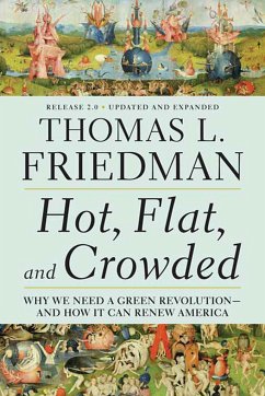 Hot, Flat, and Crowded 2.0 - Friedman, Thomas L.