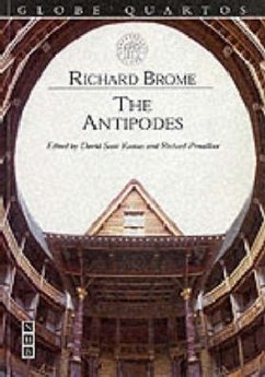 The Antipodes - Brome, Richard