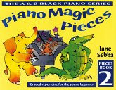 Piano Magic Pieces Book 2 Piano Magic Pieces Book 2