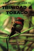 The Prion Birdwatcher's Guide to Trinidad and Tobago (Revised)