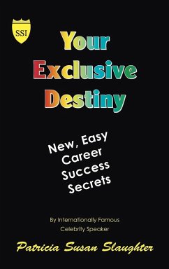 Your Exclusive Destiny - Slaughter, Patricia Susan