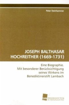 JOSEPH BALTHASAR HOCHREITHER (1669-1731) - Deinhammer, Peter