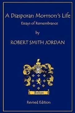 A Diasporan Mormon's Life - Jordan, Robert S.