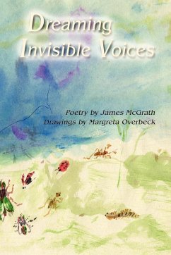 Dreaming Invisible Voices - Mcgrath, James