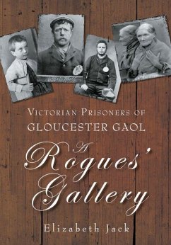 Victorian Prisoners of Gloucester Gaol: A Rogues' Gallery - Jack, Elizabeth