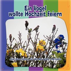 Ein Vogel Wollte Hochzeit Feiern